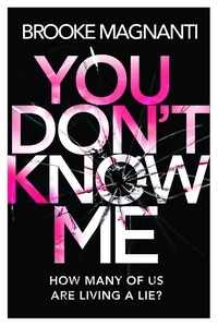 Brooke Magnanti - You Don't Know Me.