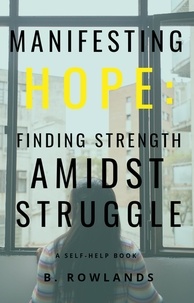 Brooke Rowlands - Manifesting Hope: Finding Strength Amidst Struggle.