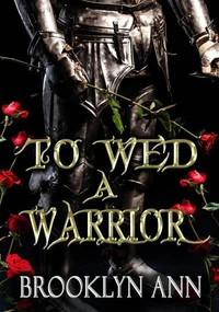 To Wed a Warrior| a standalone romantasy in the Brides of Prophecy universe