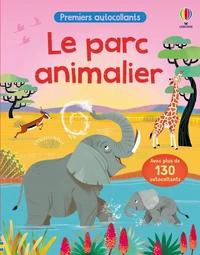 Le parc animalier - Premiers autocollants - dès 3 ans