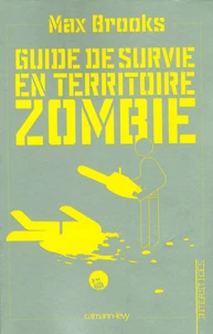 Guide de survie en territoire zombie