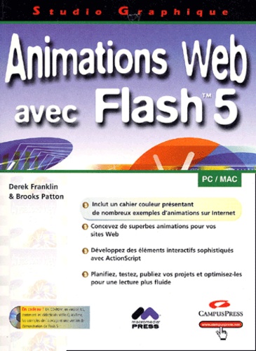 Brooks Patton et Derek Franklin - Animations Web avec Flash 5. 1 Cédérom