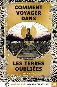 Comment voyager dans les terres oubliées