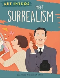 Art Intros : Meet Surrealism