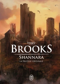 La trilogie originale : L'épée de Shannara ; Les pierres elfiques de Shannara ; L'enchantement de Shannara
