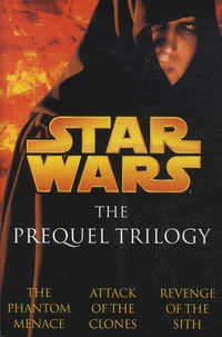 Star Wars, The Prequel Trilogy