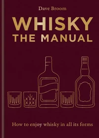 Whisky: The Manual