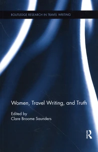 Women, Travel Writing, and Truth
