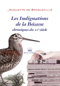 Les Indignations de la Bécasse