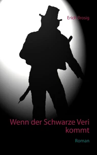 Wenn der Schwarze Veri kommt