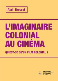 L'imaginaire colonial au cinéma