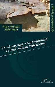 La démocratie contemporaine comme village Potemkine