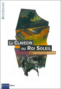 Le clavecin du Roi Soleil
