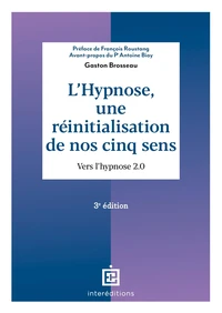 L'hypnose, une réinitialisation de nos cinq sens