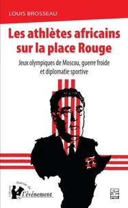Les athlètes africains sur la place rouge