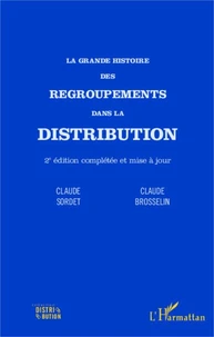 La grande histoire des regroupements dans la distribution