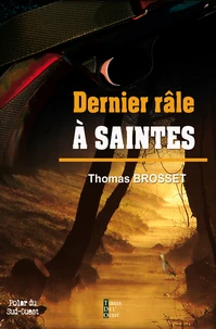 Dernier râle à Saintes