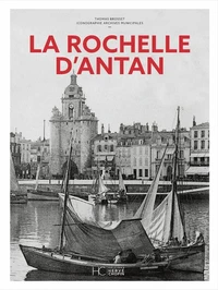 La Rochelle d'Antan