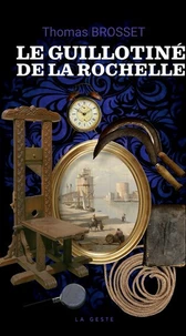 Le guillotiné de La Rochelle