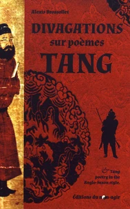 Divagations sur poèmes Tang & Poésie Tang dans le style anglo-saxon