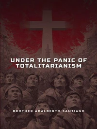 Under the Panic of Totalitarianism
