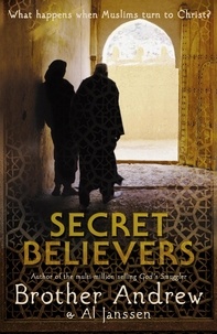 Brother Andrew - Secret Believers.