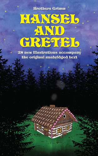 Brothers Grimm et Kakalik Kakalik - Hansel and Gretel: 28 new illustrations accompany the original unabridged text - Fixed Layout.