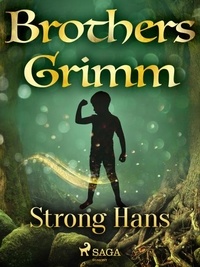 Brothers Grimm et Margaret Hunt - Strong Hans.