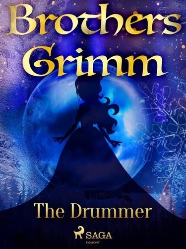 Brothers Grimm et Margaret Hunt - The Drummer.