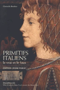Primitifs italiens : le vrai et le faux