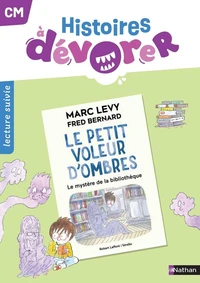Histoires à dévorer - CM Le Petit Voleur d'ombres - Le mystère de la bibliothèque - Fichier