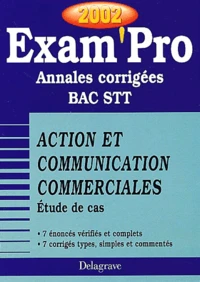 Action Et Communication Commerciales Bac Stt Etude De Cas. Annales Corrigees 2002