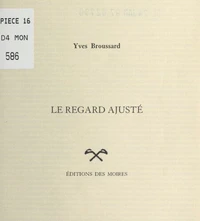 Le regard ajusté