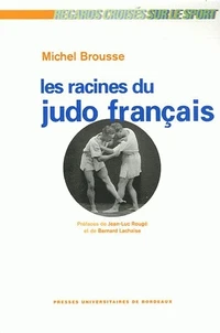 Les racines du judo français