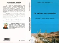 La colline aux caroubiers. Chronique d'Algérie dans les années 90