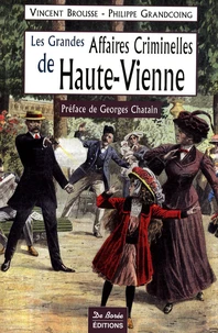 Les Grandes Affaires Criminelles de la Haute-Vienne