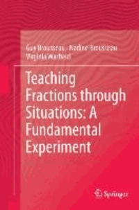 Teaching Fractions through Situations: a Fundamental Experiment