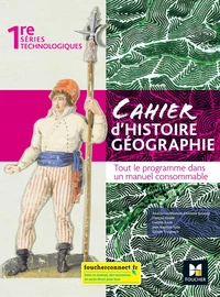 Cahier d'histoire géographie 1re séries technologiques