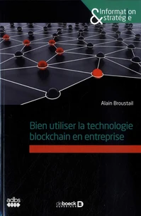 Bien utiliser la technologie blockchain en entreprise