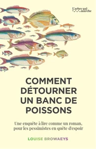 Comment détourner un banc de poissons