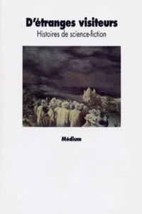 D'étranges visiteurs