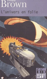 L'univers en folie