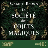 La Société des objets magiques