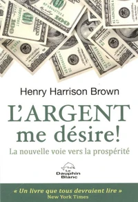 L'argent me désire !