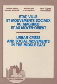Etat, ville et mouvements sociaux au Maghreb et au Moyen-Orient