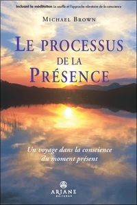 Le processus de la Présence