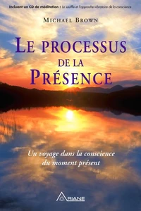 Le processus de la Présence