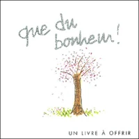Que du bonheur !