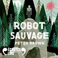 Robot sauvage Tome 1