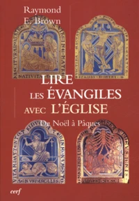 Lire les Evangiles avec l'Eglise